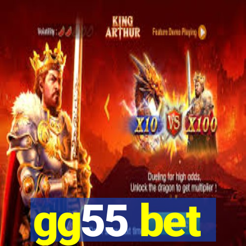 gg55 bet